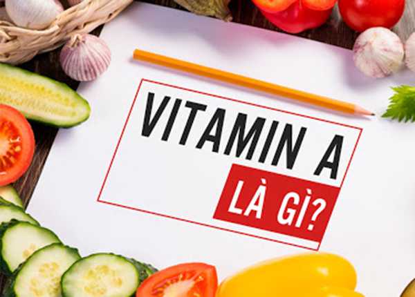 Vitamin A là một chất dinh dưỡng tồn tại dưới nhiều dạng