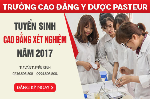 Tuyển sinh Cao đẳng Xét Nghiệm Đà Nẵng năm 2017