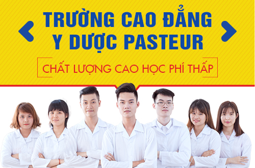 Trường Cao đẳng Y Dược Pasteur – cơ sở đào tạo chất lượng