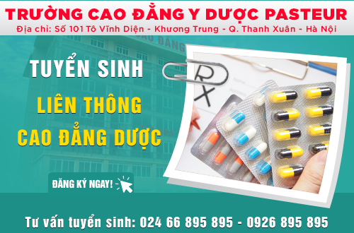 Trường Cao đẳng Y Dược Pasteur đào tạo liên thông Cao đẳng Dược chất lượng