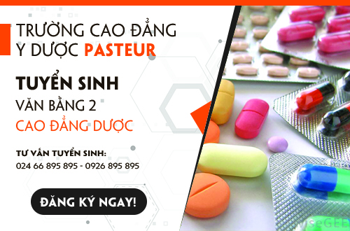 Trường Cao đẳng Y Dược Pasteur tuyển sinh Văn bằng 2 Cao đẳng Dược