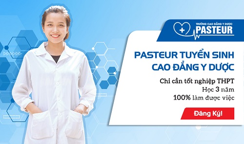 Trường Cao đẳng Y Dược Pasteur đào tạo Cao đẳng Y Dược uy tín chất lượng