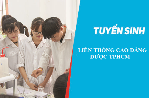 Liên Thông Cao đẳng Dược TPHCM 2018 mở ra nhiều cơ hội việc làm cho sinh viên