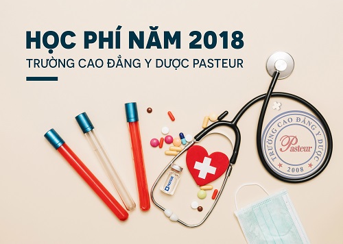 Học phí năm 2018 của trường Cao đằng Y Dược Pasteur
